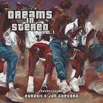 Jah Guevara & Kuratii - Dreams In Stereo Vol.1 (Digital Album)